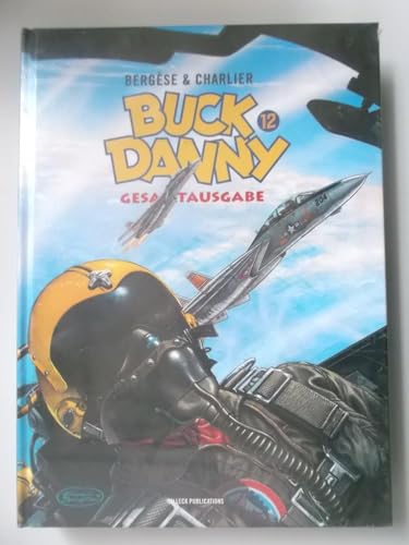 Buck Danny Gesamtausgabe Band 12: 1983-1989